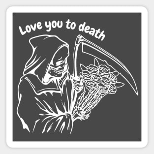 Valentine's Day: Love you to death Magnet